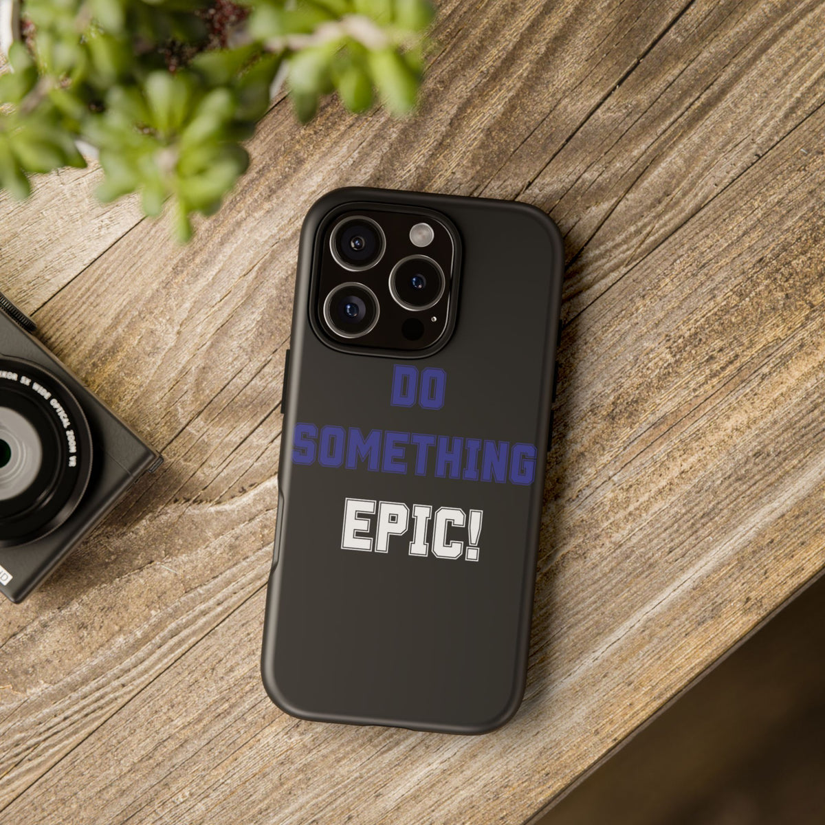 Phone Case - "Do Something Epic!" Motivational Protective Case - Fitness