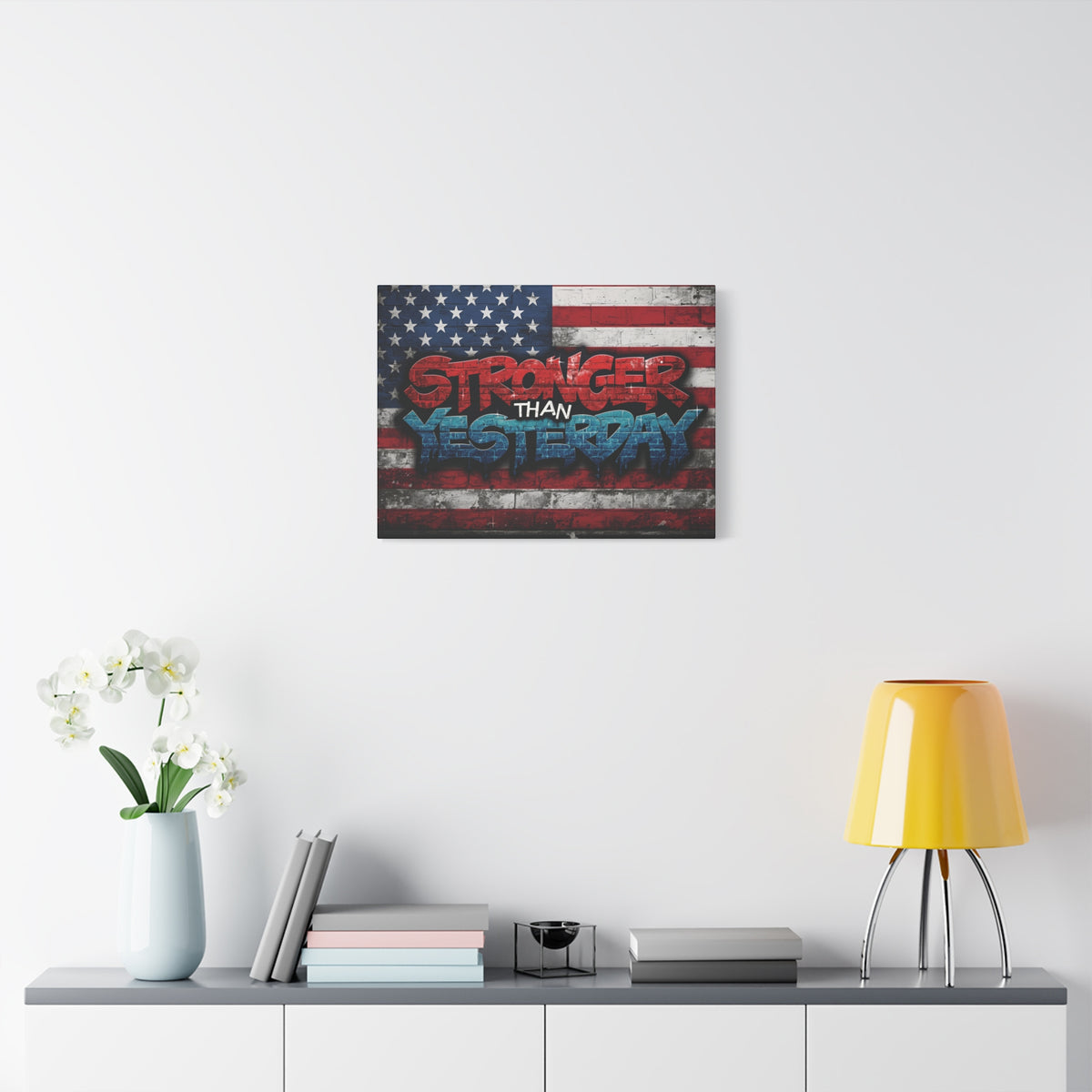 Stronger Than Yesterday Canvas Wall Art - Patriotic Fitness Motivation