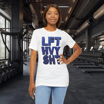 Lift Heavy Shit Gym T-Shirt - Bold 3D Weightlifting Tee - Unisex Fitness Apparel