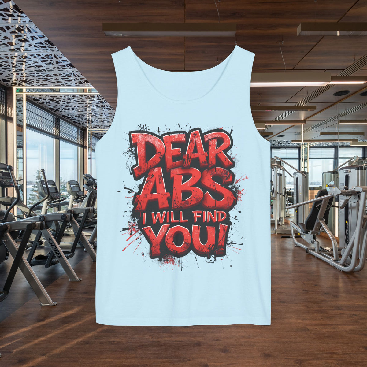 Dear Abs I Will Find You! - Garment-Dyed Tank Top - Funny Gym Tank - Unisex Fitness Apparel - XS-3XL