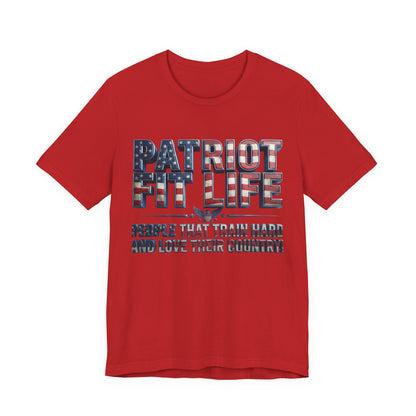 Patriot Fit Life T-Shirt - People That Train Hard and Love Their Country - LIVE FIT