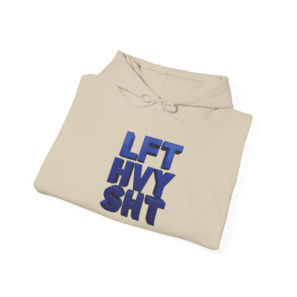 Lift Heavy Shit - LFT HVY SHT - Gym Hoodie - Bold Fitness Pullover - Unisex S-5XL