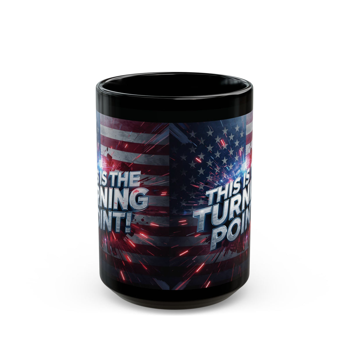 This Is The Turning Point! Motivational Mug - American Flag - 11oz/15oz