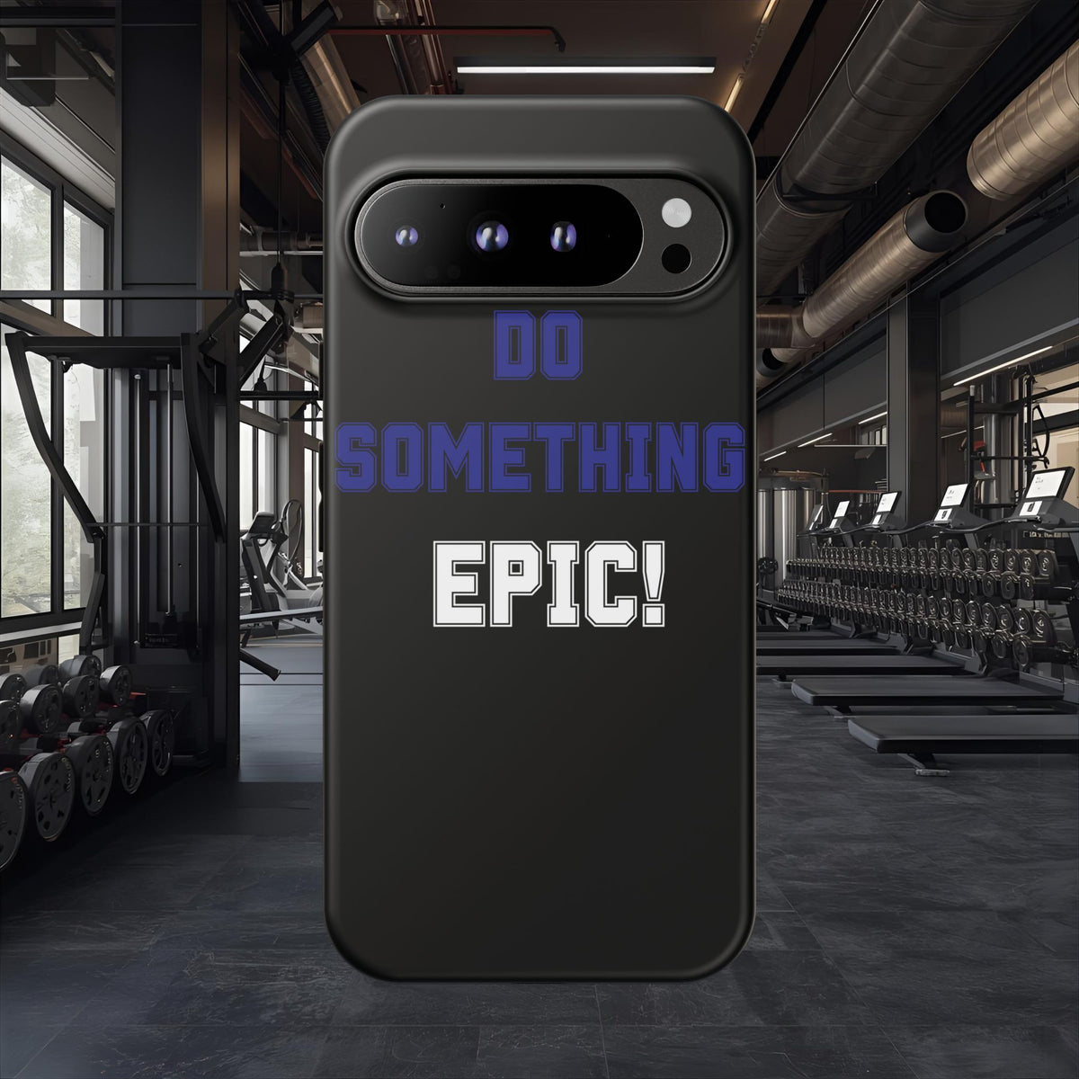 Phone Case - "Do Something Epic!" Motivational Protective Case - Fitness