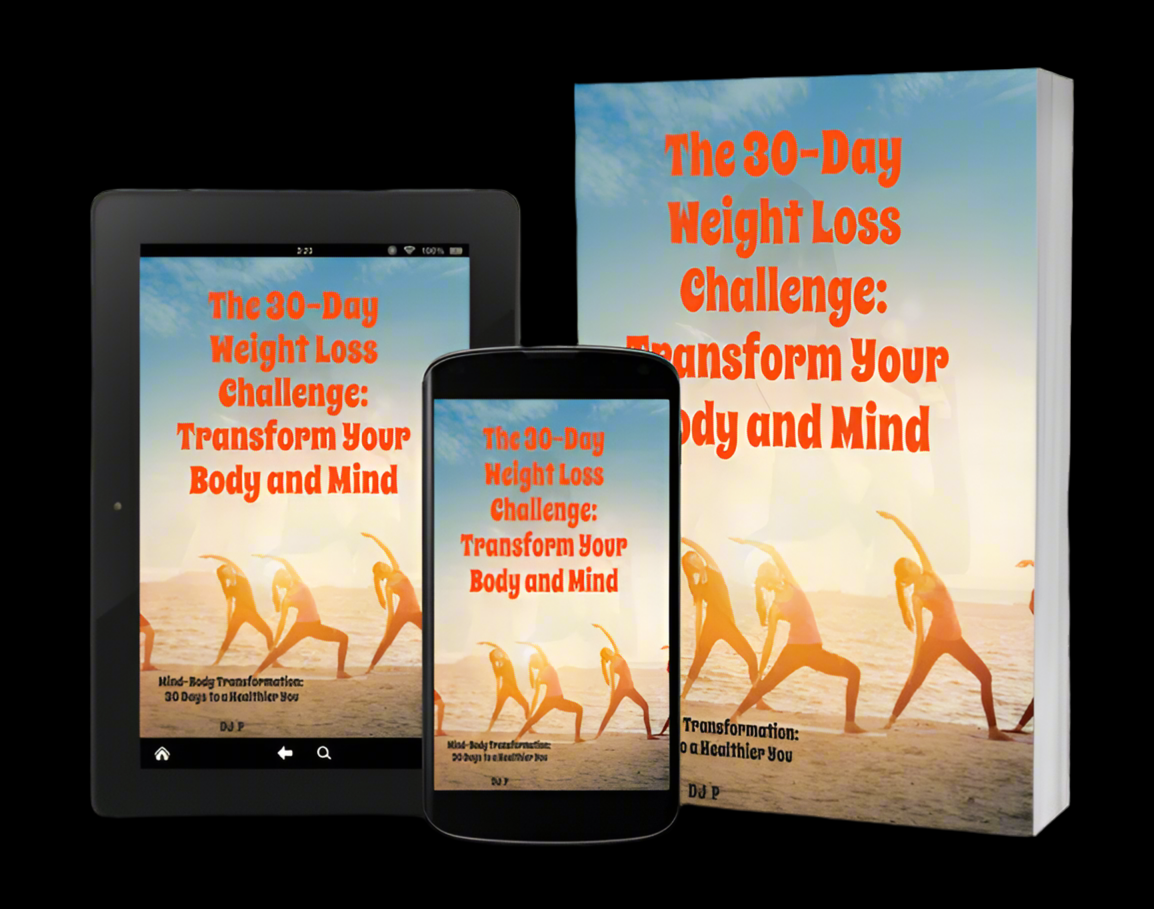 The 30-Day Weight Loss Challenge - Digital Download eBook - Transform Your Body and Mind - Complete Guide