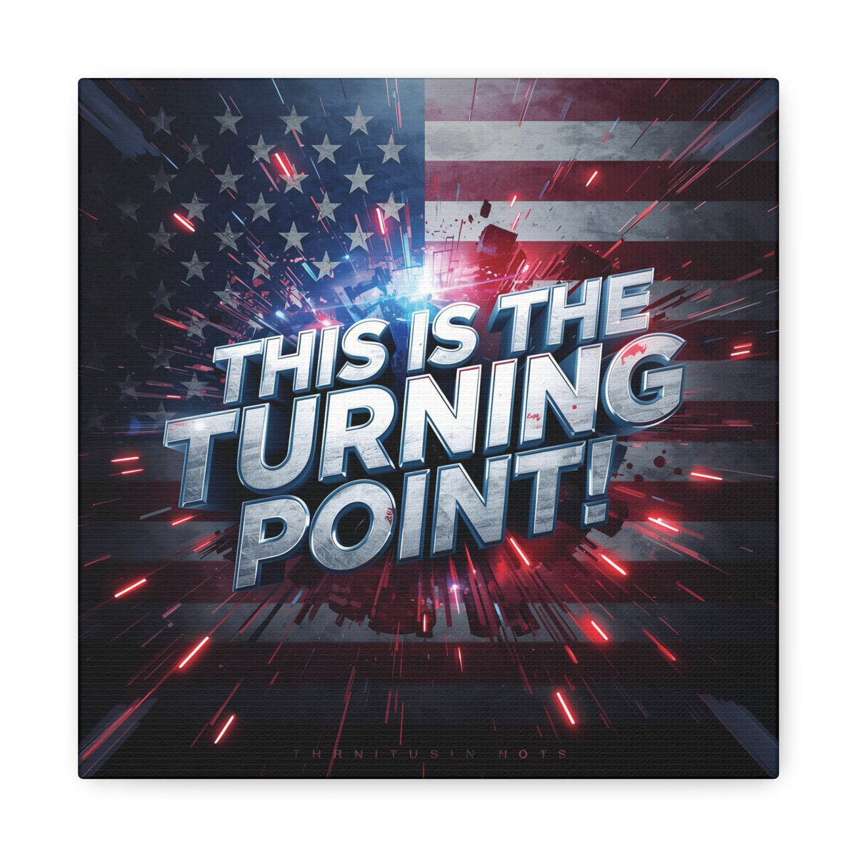 This Is The Turning Point! Canvas Wall Art - Patriotic American Flag - Red White Blue - Motivational Decor - 32 Sizes