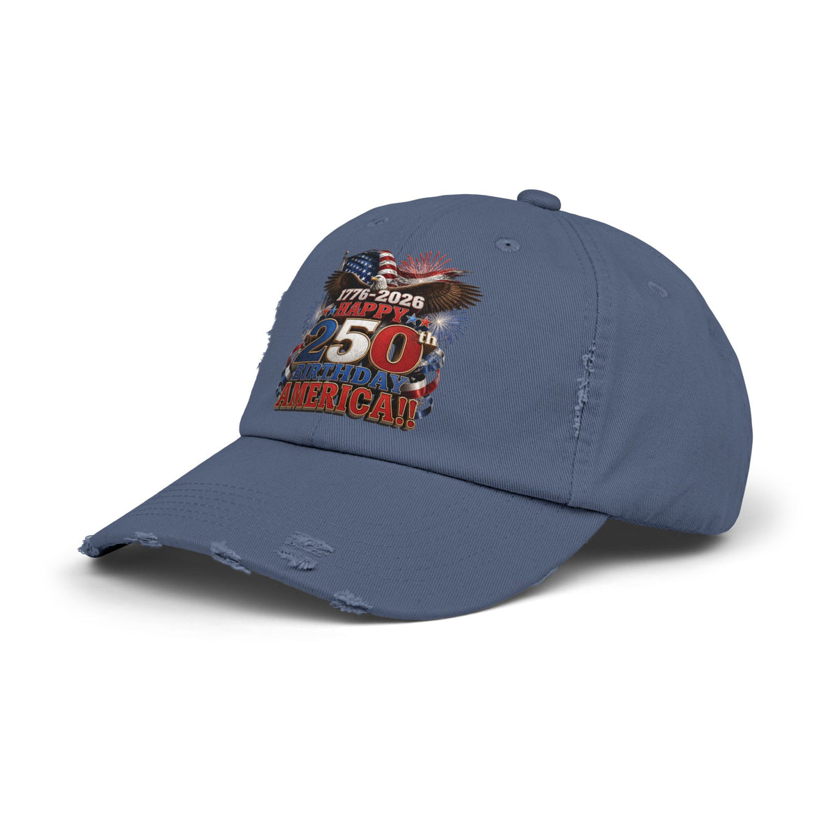 Happy 250th Birthday America Distressed Dad Hat | 1776-2026 Patriotic Eagle Flag & Fireworks Cap