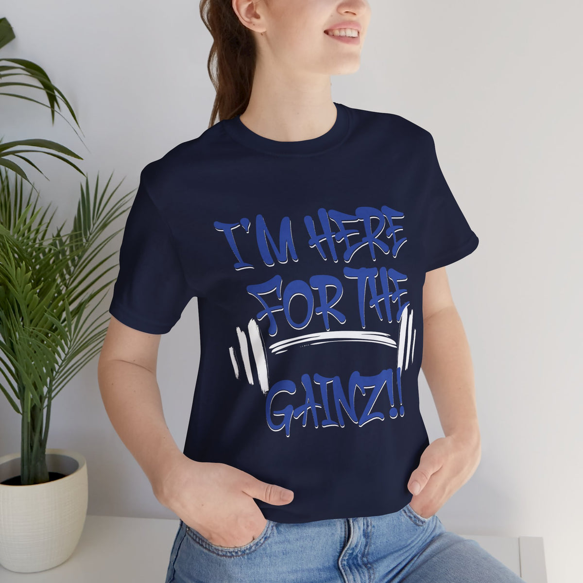 I'm Here For The Gainz! Gym Motivation T-Shirt - Funny Fitness Tee - Unisex XS-4XL