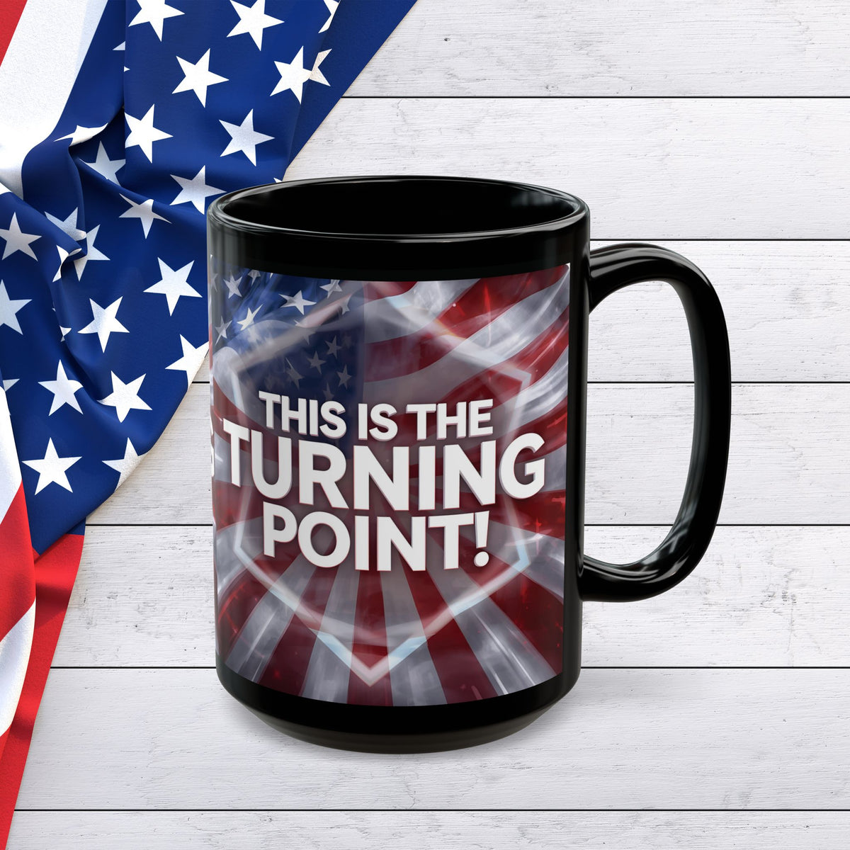 This Is The Turning Point! Motivational Mug - American Flag - 11oz/15oz