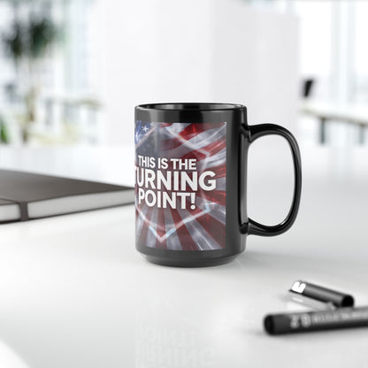 This Is The Turning Point! Motivational Mug - American Flag - 11oz/15oz
