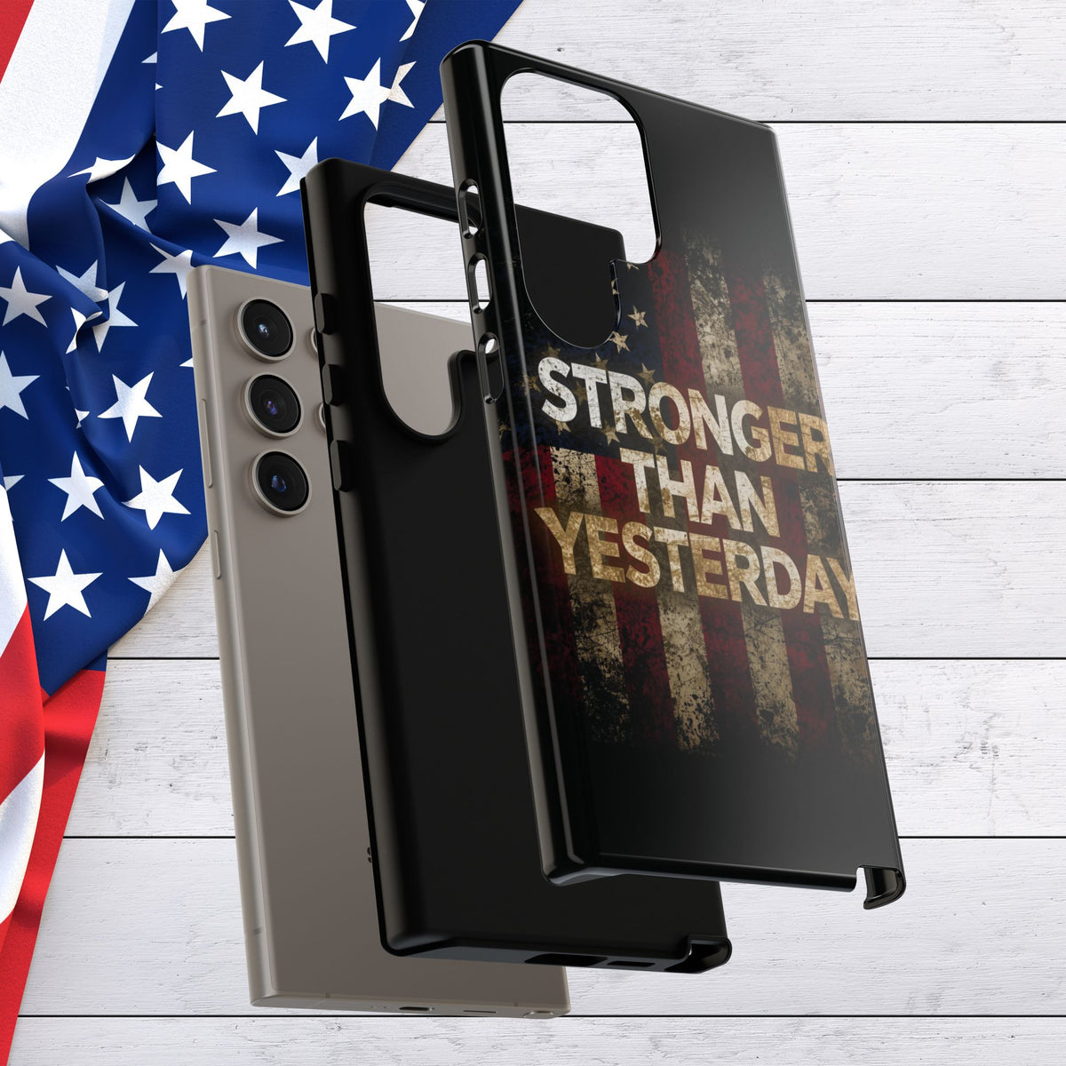 Patriotic Phone Case - Stronger Than Yesterday Design - Up Against a Vintage American Flag Background - Gift for Veterans - Motivational Quote - USA Pride - Independence Day