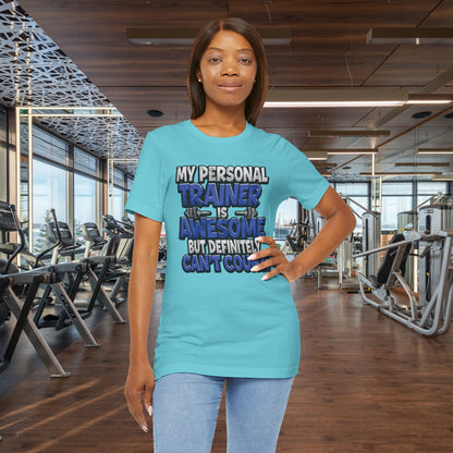 My Personal Trainer Can't Count - Funny Gym T-Shirt - Workout Humor Tee - XS-4XL
