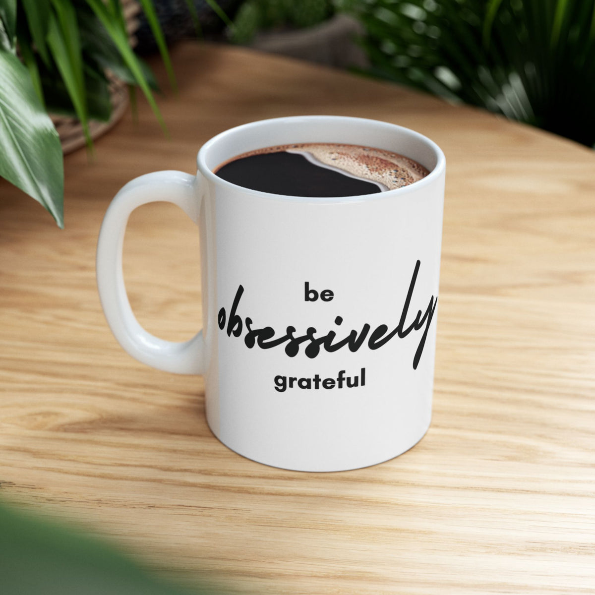Grateful Mug - Inspirational Quote - White Ceramic - 11oz/15oz