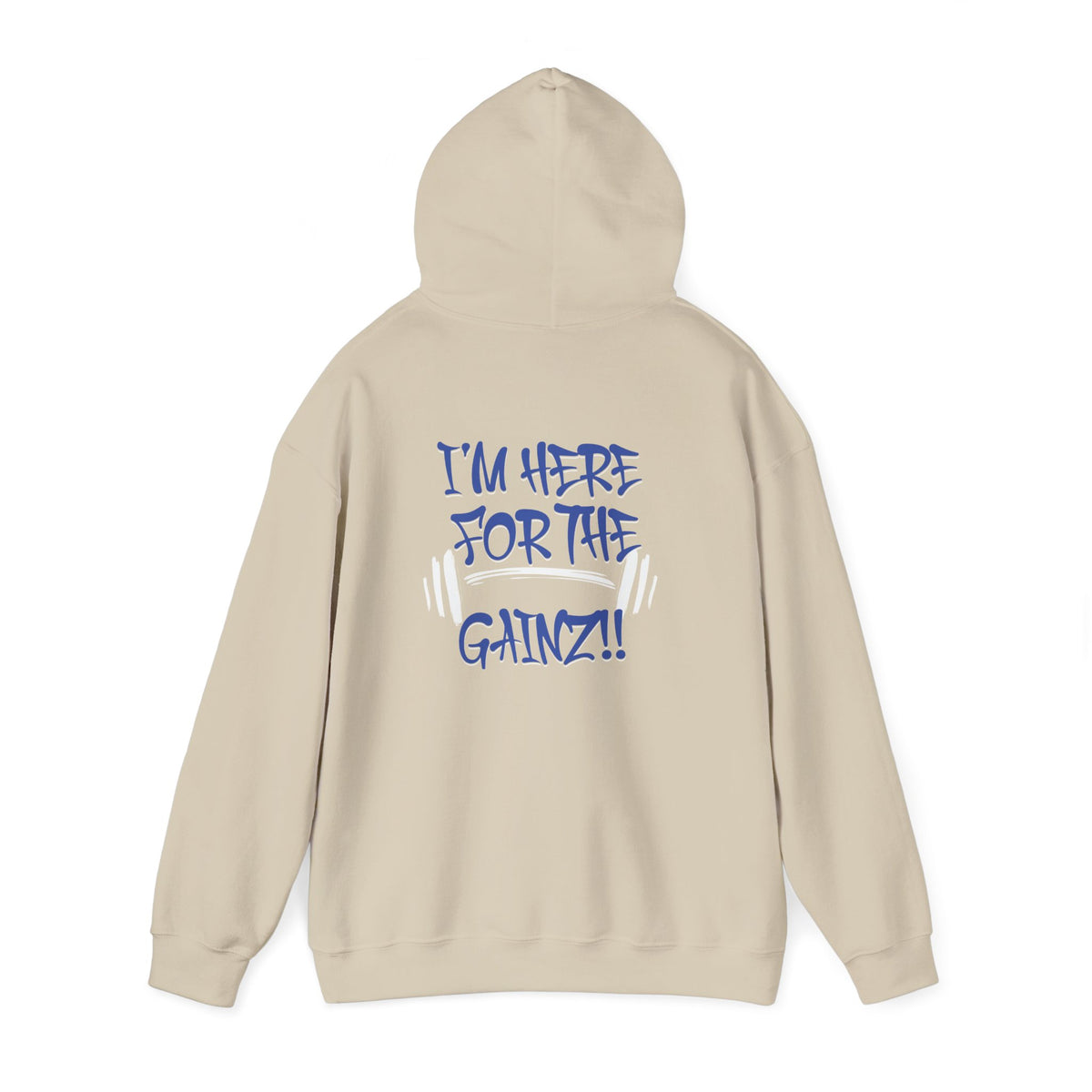 I'm Here For The Gainz! Gym Hoodie - Unisex Fitness Sweatshirt - Workout Hoodie - S-5XL