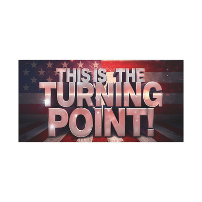 This Is The Turning Point! Canvas Wall Art - Patriotic American Flag - Red White Blue - Gallery Wrapped - 36 Sizes