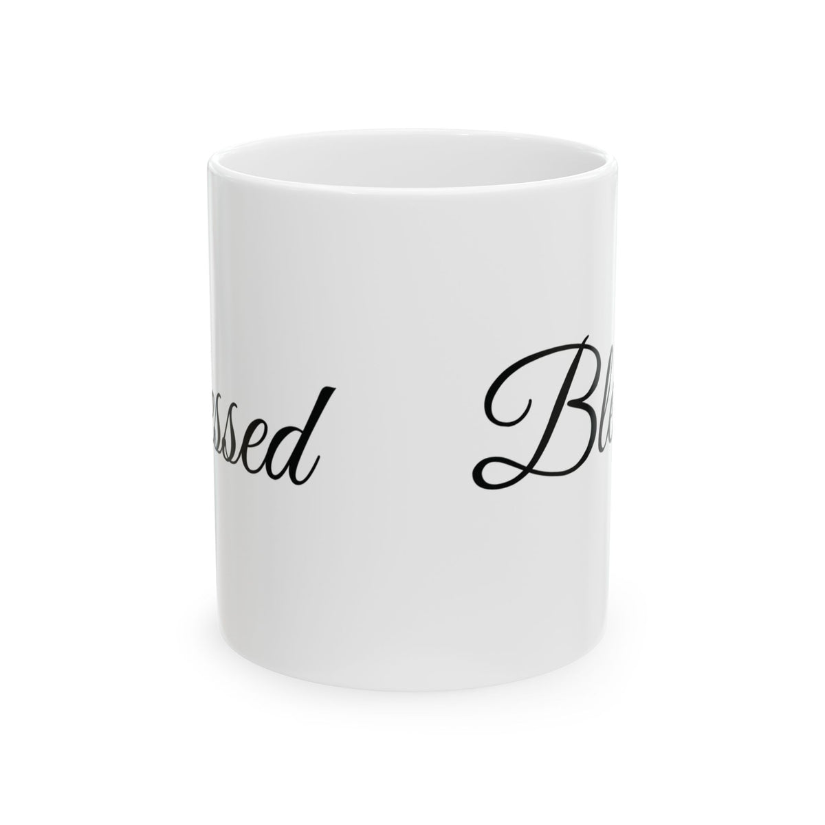 Blessed Mug - Inspirational Quote - White Ceramic - 11oz/15oz