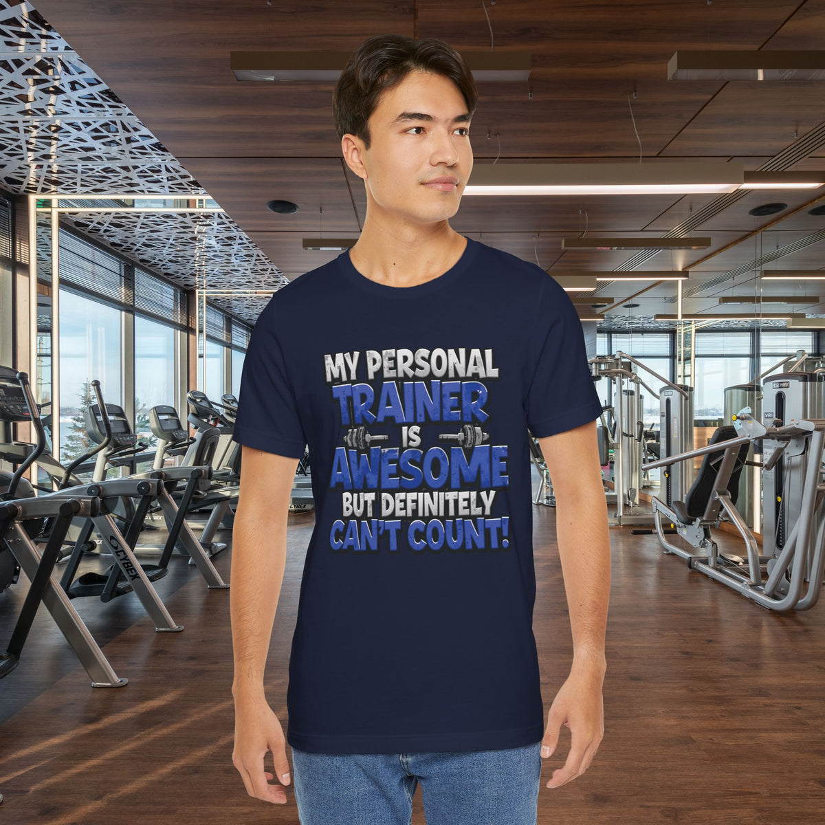 My Personal Trainer Can't Count - Funny Gym T-Shirt - Workout Humor Tee - XS-4XL
