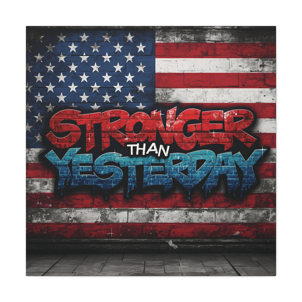 Stronger Than Yesterday Canvas Wall Art - Patriotic Fitness Motivation