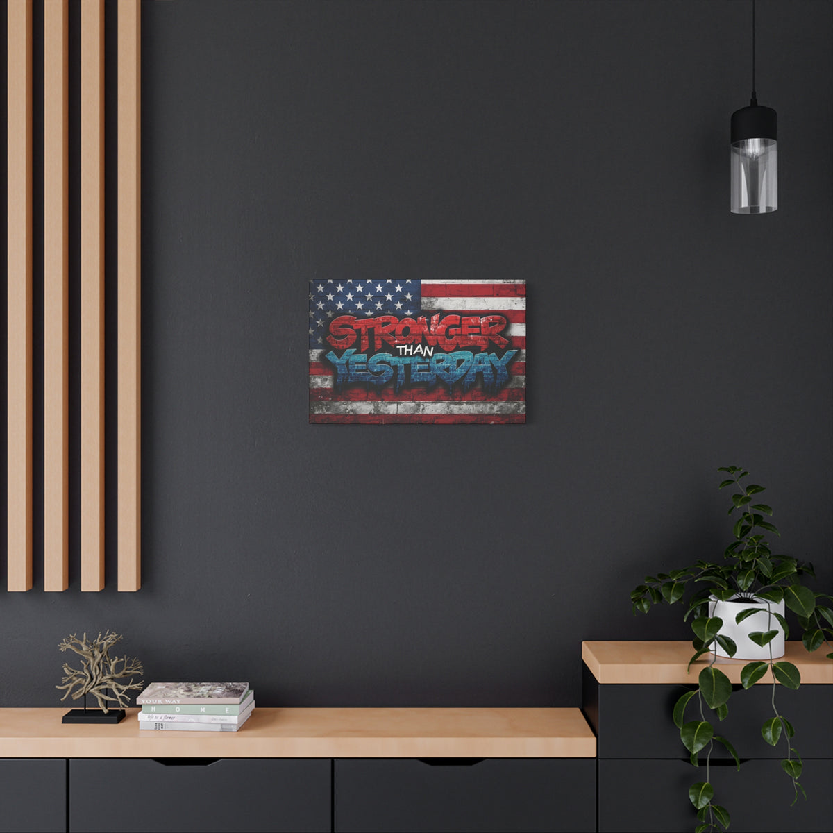 Stronger Than Yesterday Canvas Wall Art - Patriotic Fitness Motivation