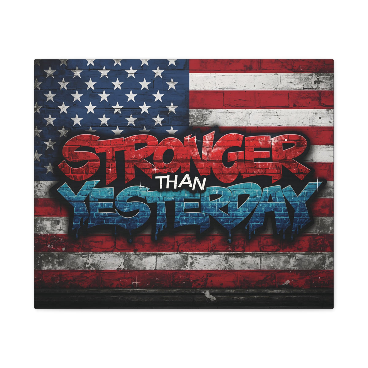Stronger Than Yesterday Canvas Wall Art - Patriotic Fitness Motivation
