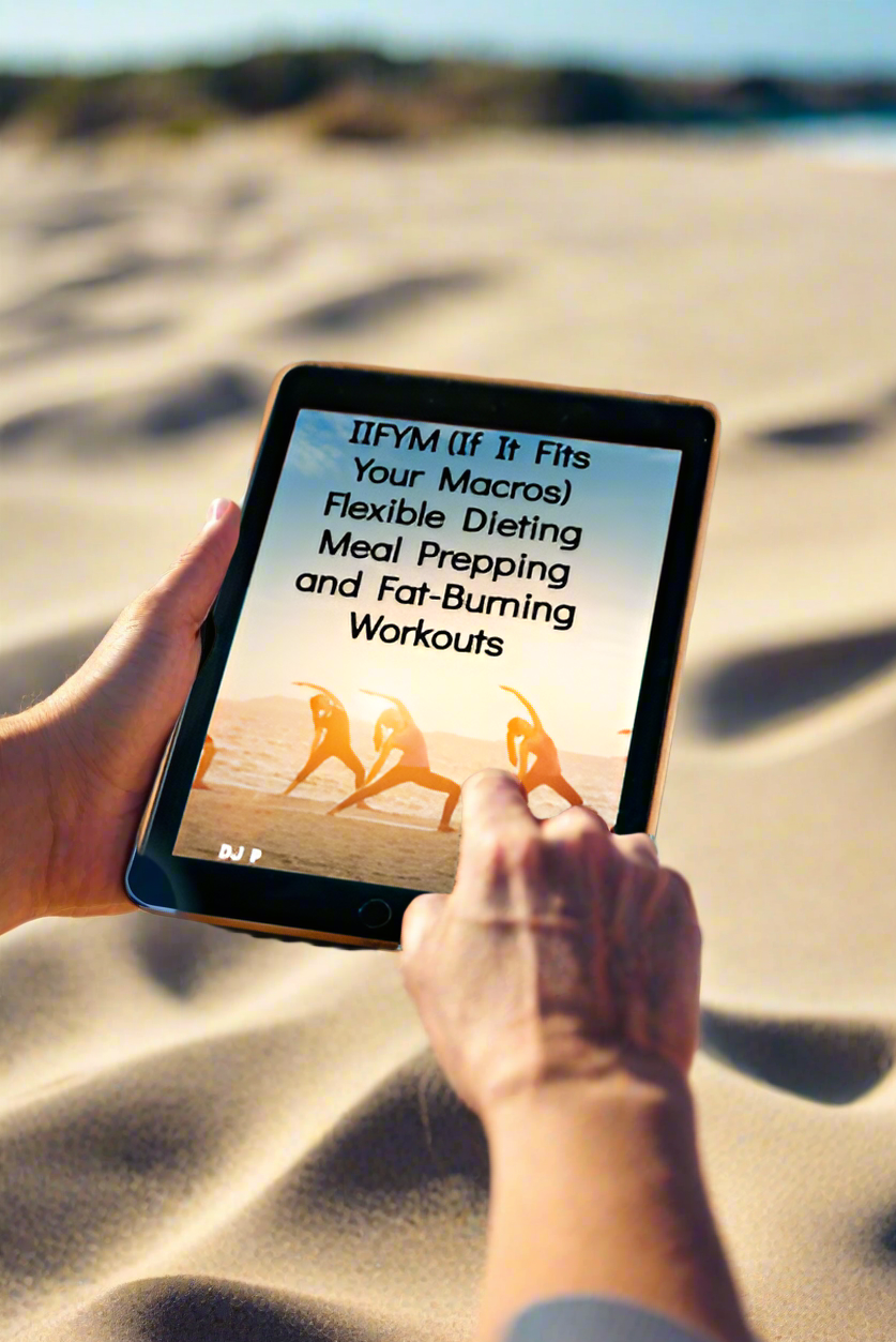 IIFYM Flexible Dieting eBook - Digital Download - If It Fits Your Macros - Meal Prep & Fat Burning Guide