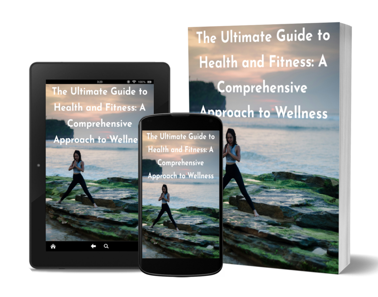 The Ultimate Guide to Health and Fitness - Digital Download eBook - Comprehensive Approach to Wellness