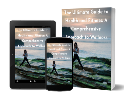 The Ultimate Guide to Health and Fitness - Digital Download eBook - Comprehensive Approach to Wellness