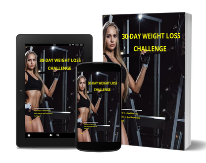 30 Day Weight Loss Challenge - Journey to a Healthier You - Digital Download eBook - Complete Guide